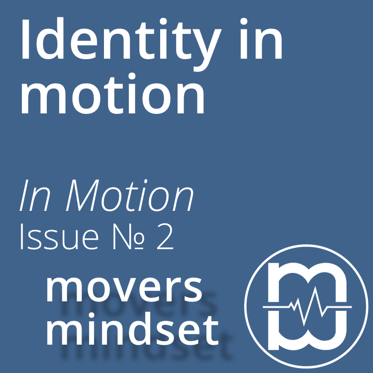 Identity in motion